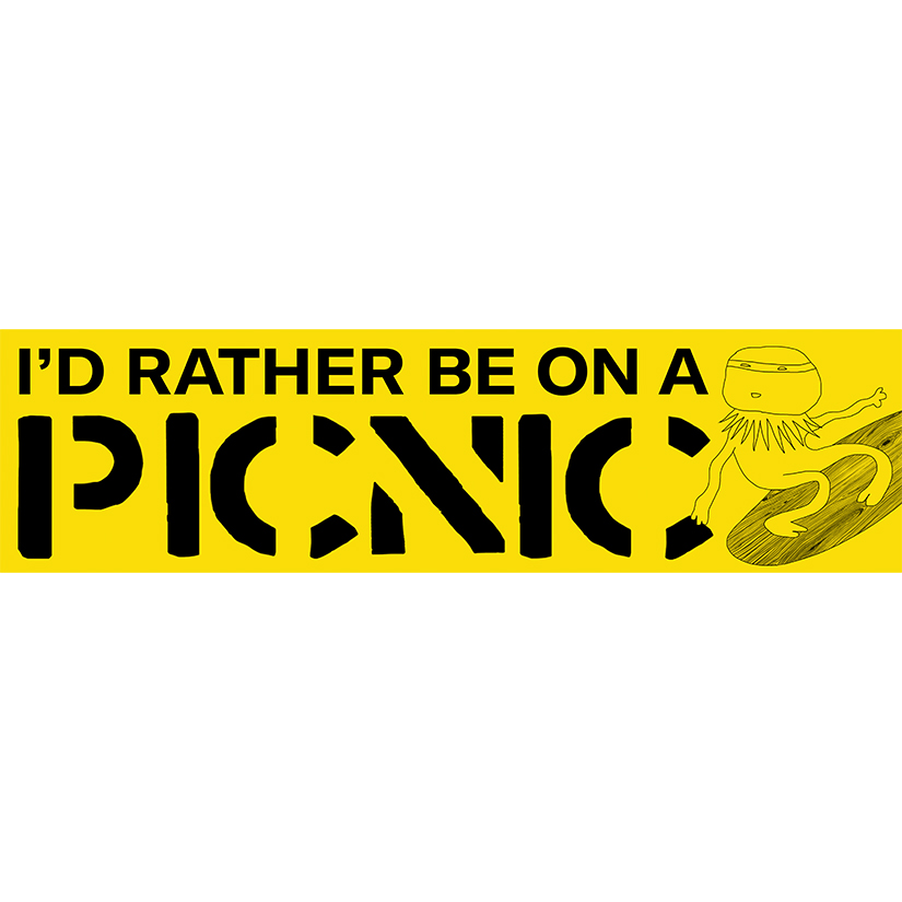 I'D RATHER BE ON A PICNIC